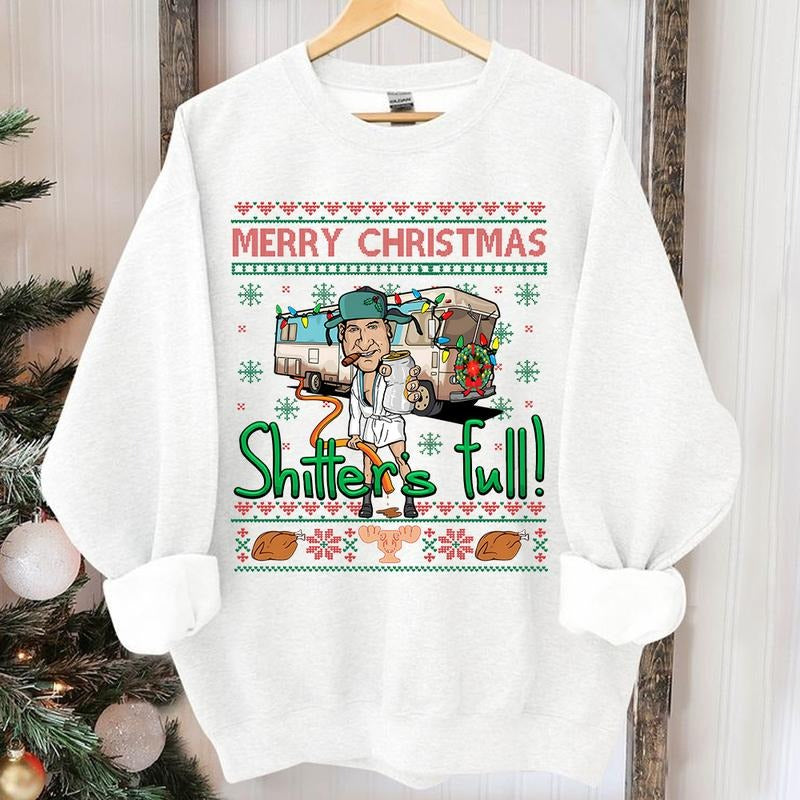 Merry Christmas Shitter Was Full Sweatshirt Hoodie