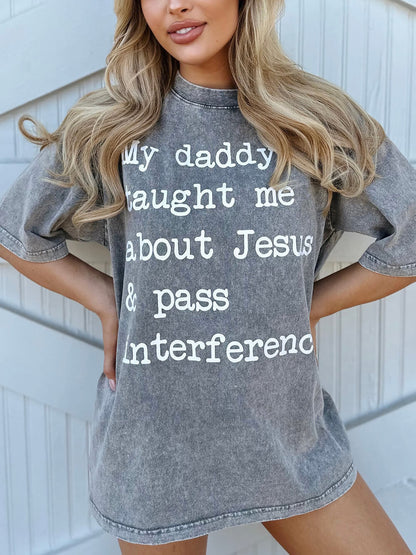 Mineral-Wash My Daddy Taught Me About Jesus & Pass Interference Gray Tee